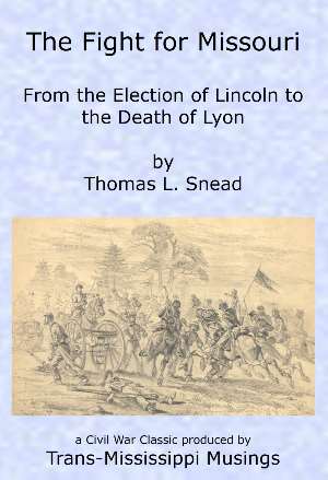 Book cover from "The Fight for Missouri" by Thomas L. Snead