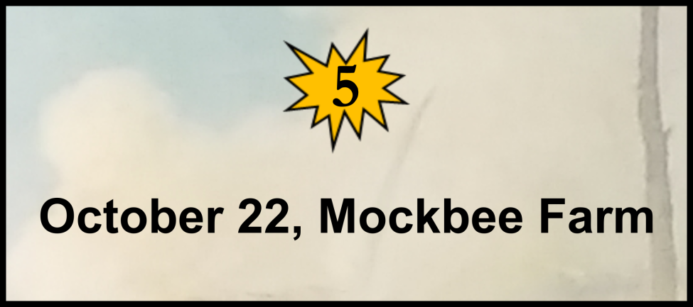 Dateline: Friday, October 22, 1864 Mockbee Farm