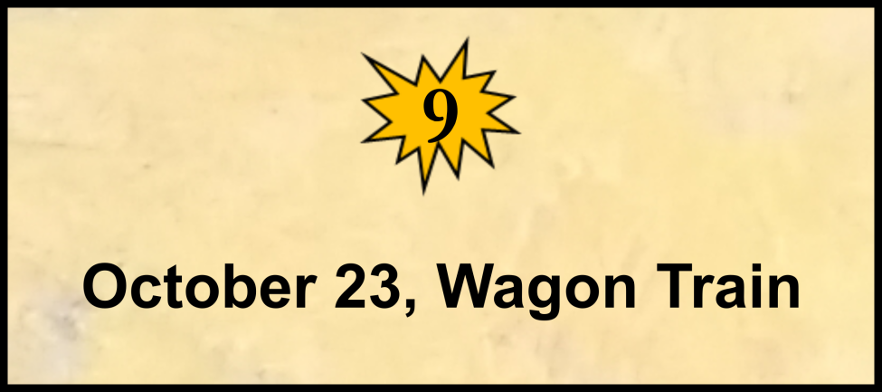 Dateline: Friday, October 23, 1864 New Santa Fe