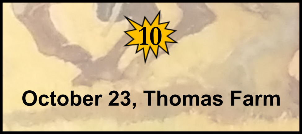 Dateline: Friday, October 23, 1864 Elijah Thomas Farm south of Westport