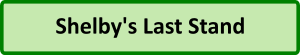 Shelby's Last Stand Button