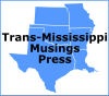 Trans-Mississippi Musings Press Logo